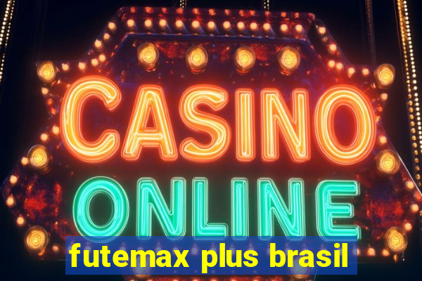 futemax plus brasil